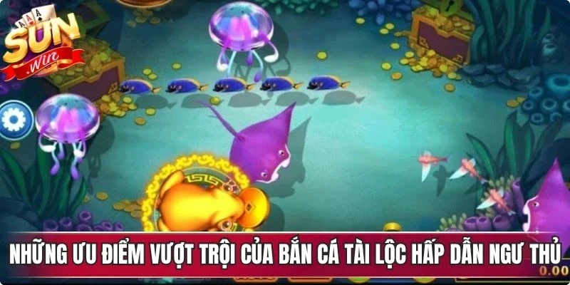 Những ưu điểm vượt trội của bắn cá tài lộc hấp dẫn ngư thủ