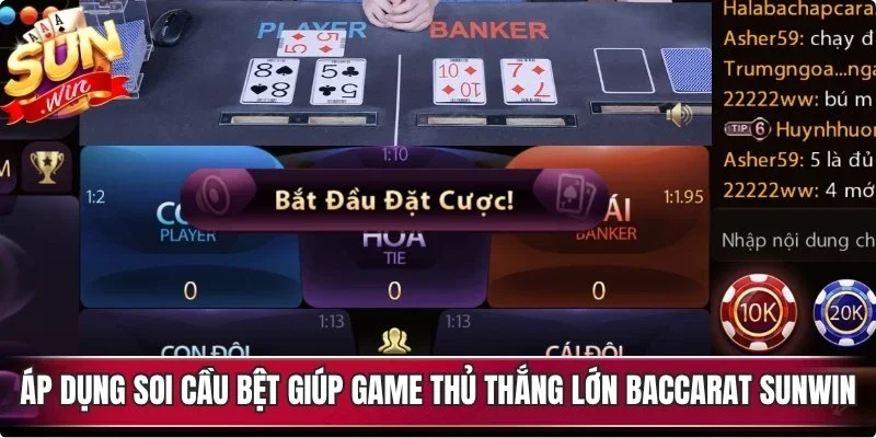 Áp dụng soi cầu bệt giúp game thủ thắng lớn baccarat Sunwin