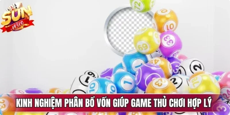 Kinh nghiệm phân bổ vốn giúp game thủ chơi hợp lý và dễ thắng