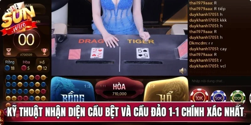 Kỹ thuật nhận diện cầu bệt và cầu đảo 1-1 chính xác nhất