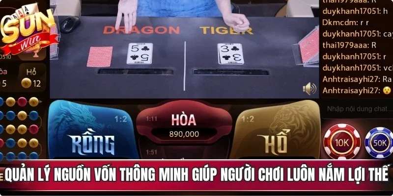 Quản lý nguồn vốn thông minh giúp người chơi luôn nắm lợi thế