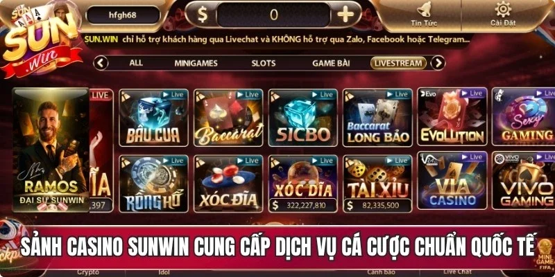 Sảnh casino Sunwin cung cấp dịch vụ cá cược chuẩn quốc tế 