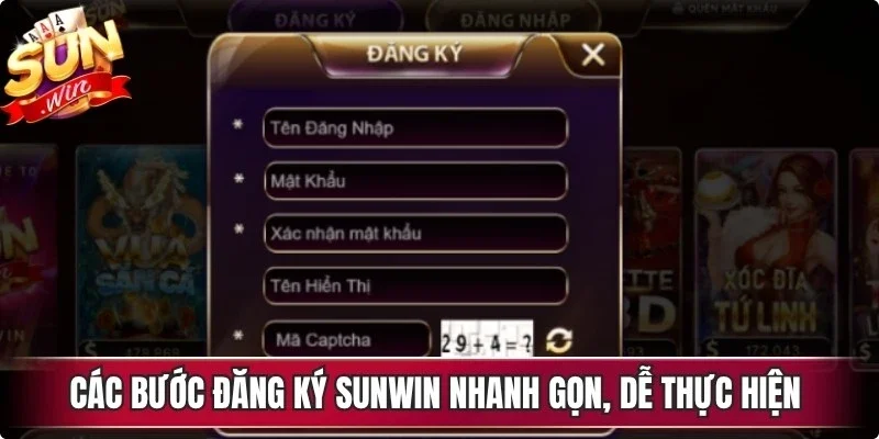 Các bước đăng ký Sunwin nhanh gọn, dễ thực hiện với vài thao tác