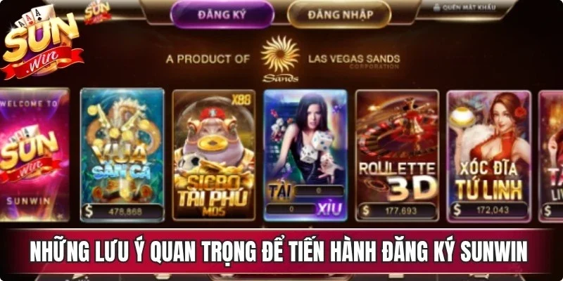 Những lưu ý quan trọng để tiến hành đăng ký Sunwin không bị lỗi
