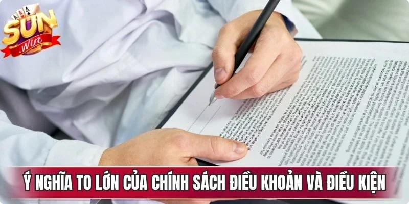 Ý nghĩa to lớn của chính sách điều khoản và điều kiện của Sunwin