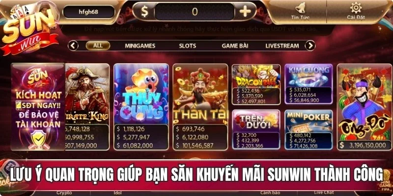Lưu ý quan trọng giúp bạn săn khuyến mãi Sunwin thành công