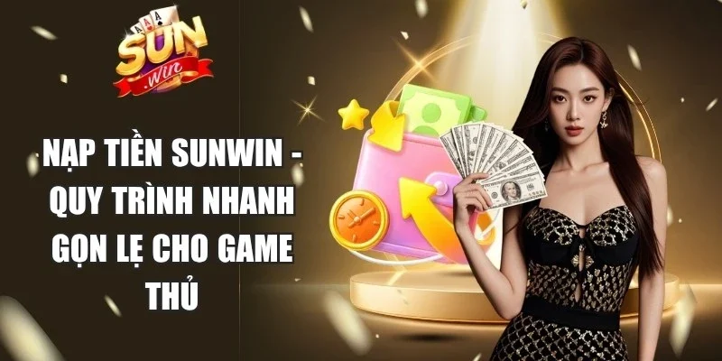 Nạp tiền Sunwin