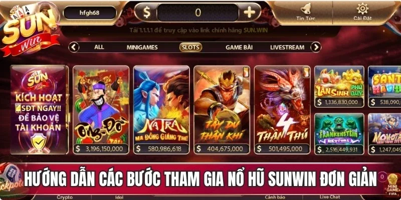 Hướng dẫn các bước tham gia nổ hũ Sunwin đơn giản cho tân thủ